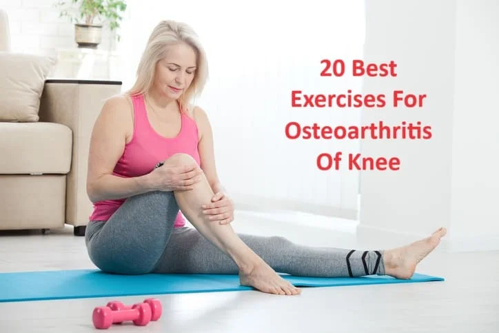 20 Best Exercises For Osteoarthritis Of Knee