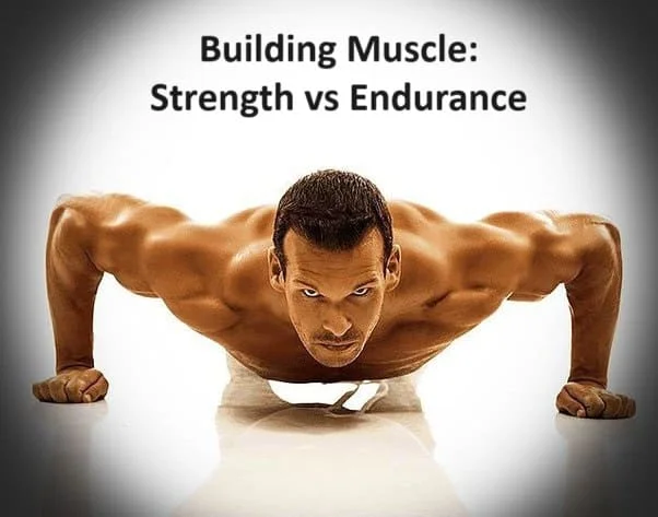 Building Muscle: Strength vs Endurance