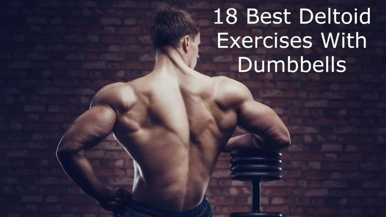 18 Best Deltoid Exercises With Dumbbells