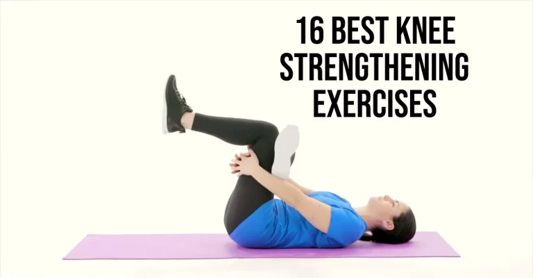 16 Best Knee Strengthening Exercises