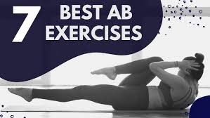 7 Best Ab Exercises for a Strong Core