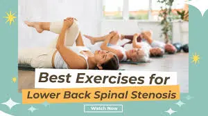 9 Best Exercises for Lower Back Spinal Stenosis