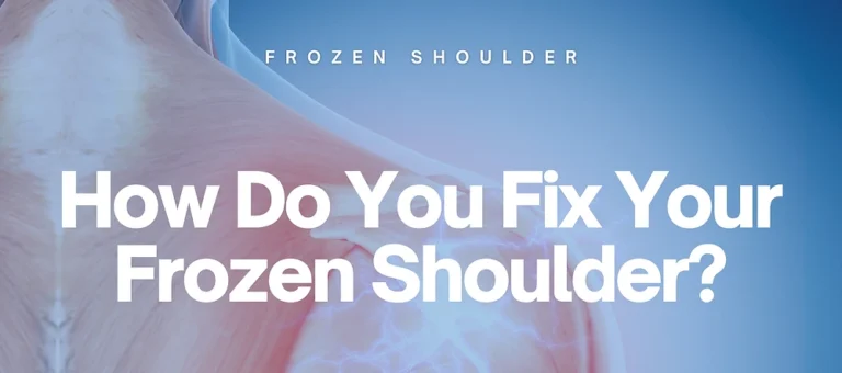 How to Fix Frozen Shoulder