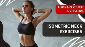 Isometric Neck Exercises for Pain Relief & Posture