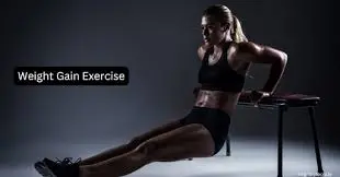 Top 11 Exercises to Gain a Healthy Weight Quickly