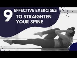 9 Effective Exercises to Straighten Your Spine
